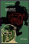 Malakut and Other Stories by Bahram Sadeqi Malakut and Other Stories by Bahram Sadeqi
